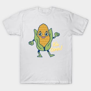 It's Corn! T-Shirt